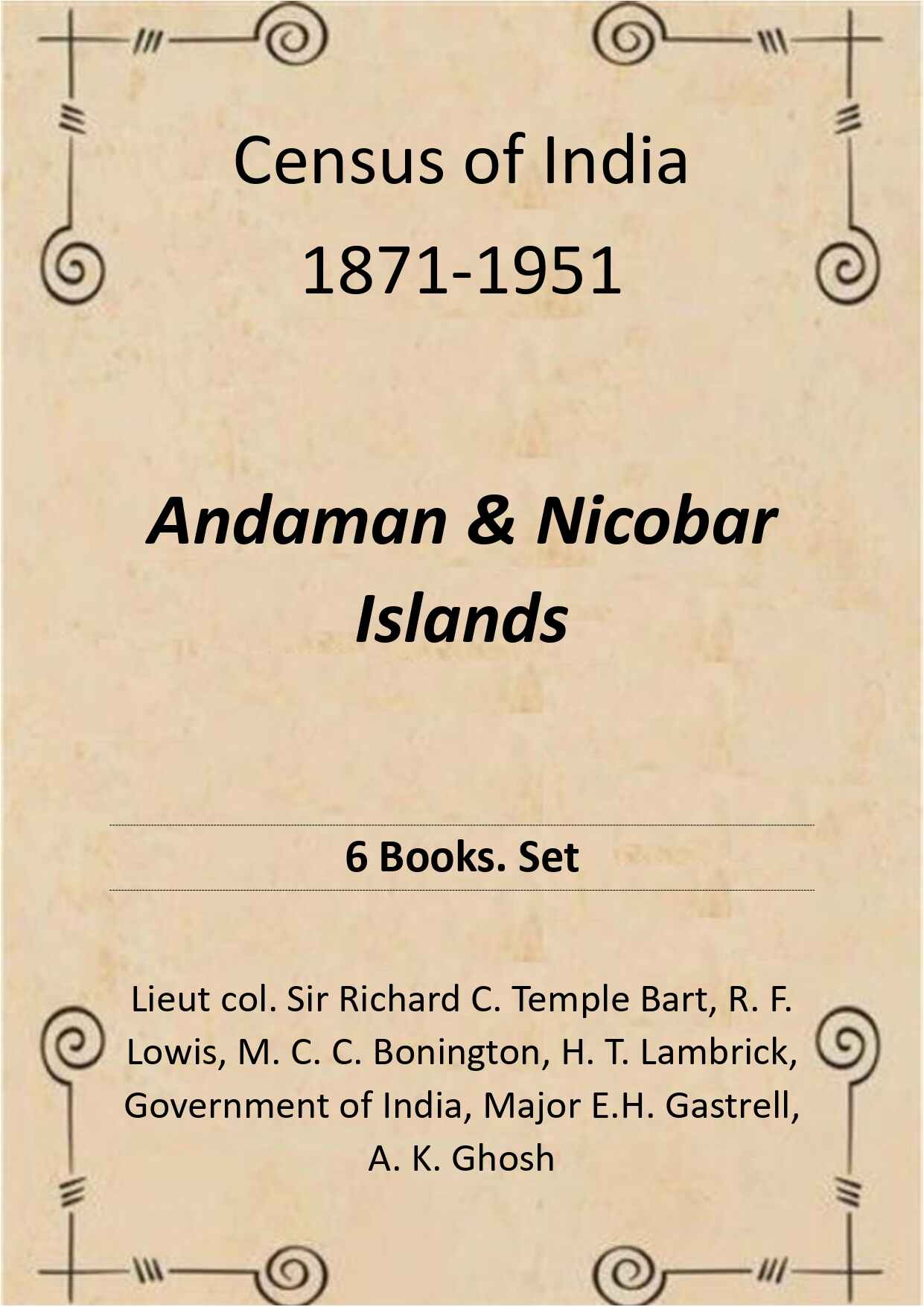 Census of India 1871-1951: Andaman & Nicobar Islands - Gyan Books