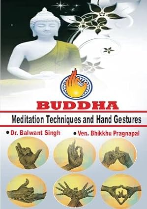 Buddha - Meditation Techniques and Hand Gestures Hardcover – 1 January 2023
