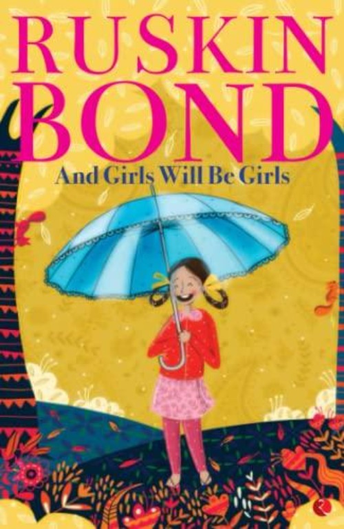 Ruskin Bond Girls Will Be Girls - Swadesiicart
