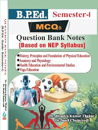B.P.Ed. Guide Semester - II (MCQs Question Bank Notes) Based on NEP Syllabus Paperback – 1 July 2025