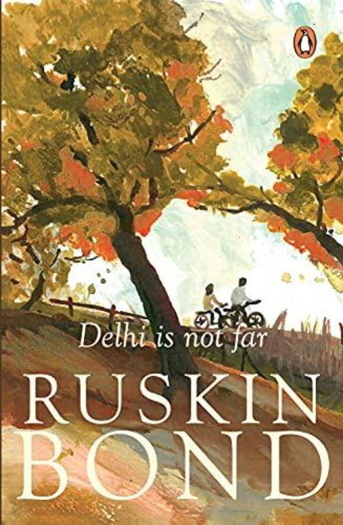Ruskin Bond Delhi Is Not Far - Swadesiicart