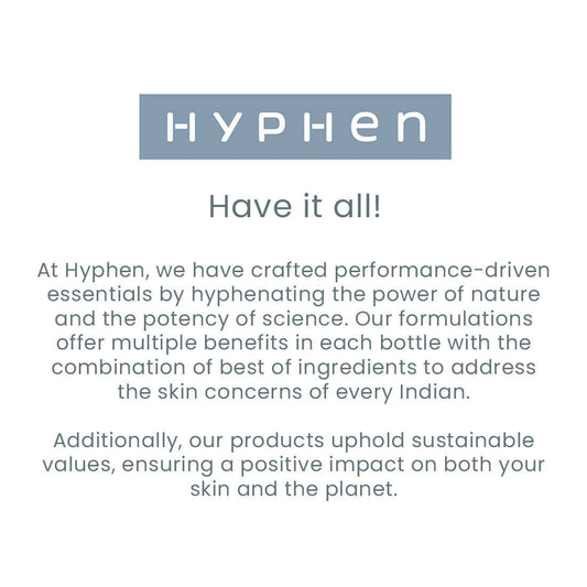 Hyphen By Kriti Sanon Vitamin Infused Brightening Sunscreen SPF 50 PA++++, Brightenens Skin, Reduces Dark spots & Pigmentation, No White Cast | Swadesiicart
