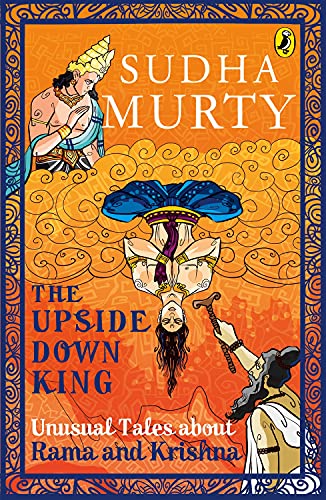The Upside-Down King: Unusual Tales about Rama and Krishna - Swadesiicart