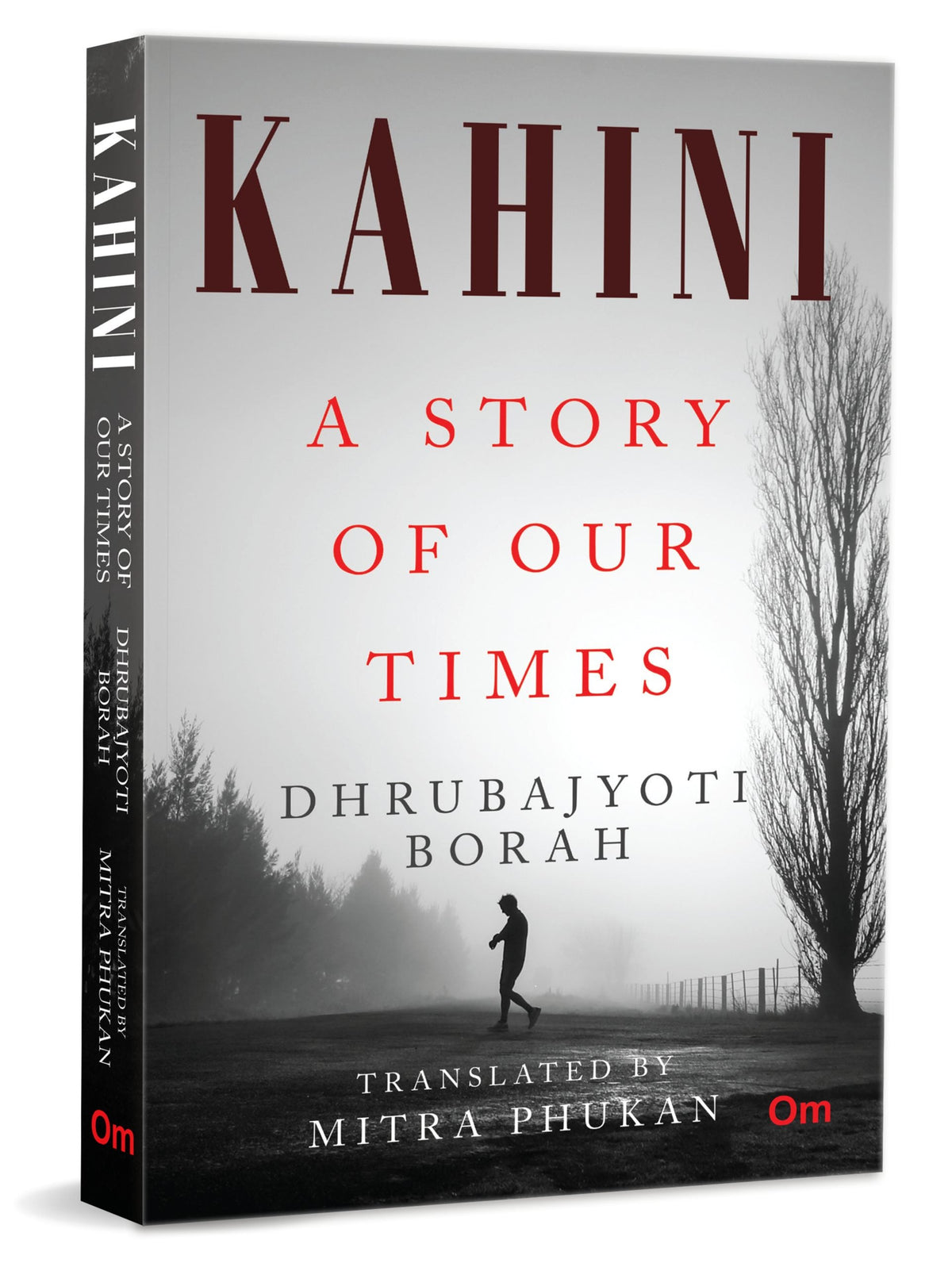 Kahini: A Story of Our Times by Dr Dhrubajyoti Borah - Om Books