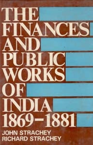 The Finances and Public Works of India (1869-1881) - Gyan Books