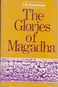 The Glories of Magadha - Gyan Books - Swadesiicart