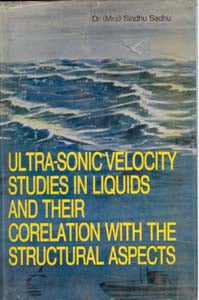 Ultra-Sonic Velocity Studies in Liquids and Their Correlation With the Structural Aspects - Gyan Books - Swadesiicart