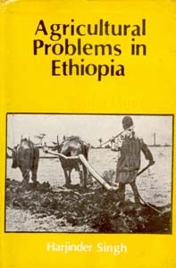 Agricultural Problems in Ethiopia - Gyan Books