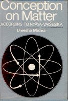 Conception of Matter According to Nyayavaisesike - Gyan Books