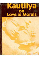 Kautilya On Love and Morals - Gyan Books - Swadesiicart