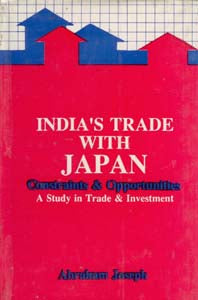 India's Trade With Japan Constraints and Opportunities - Gyan Books - Swadesiicart