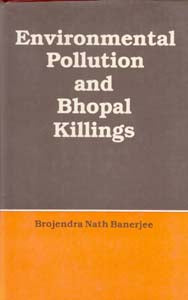 Environmental Pollution and Bhopal Killings - Gyan Books - Swadesiicart