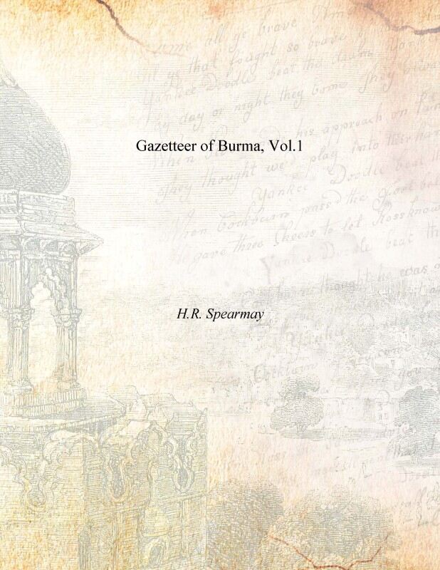 Gazetteer of Burma Vol. 1st - Gyan Books