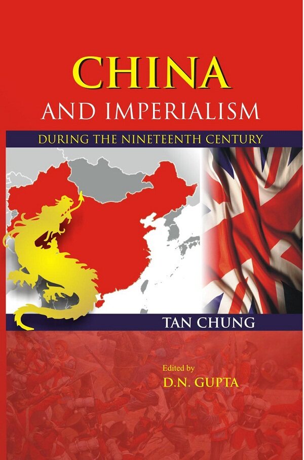 China and Imperialism: During the Nineteenth Century - Gyan Books