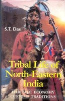 Tribal Life of North-Eastern India Habitate, Economy, Customs and Traditions - Gyan Books - Swadesiicart
