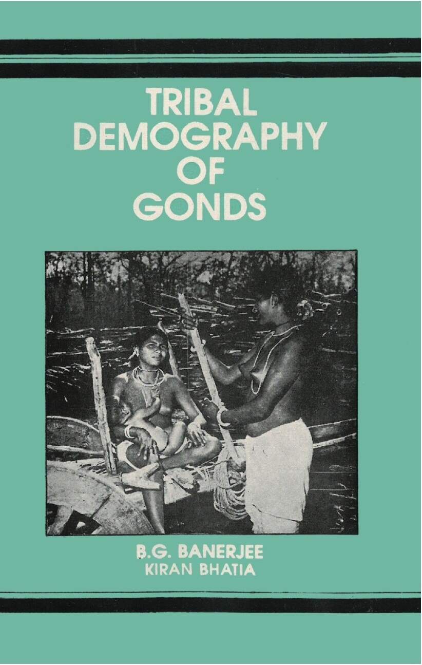 Tribal Demography of Gonds - Gyan Books - Swadesiicart