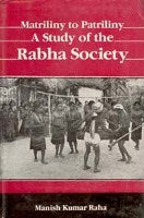 Matriliny to Patriliny: a Study of the Rabha Society - Gyan Books