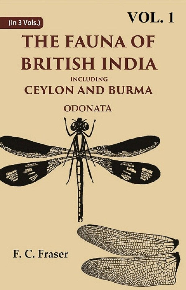 The Fauna of British India Including Ceylon and Burma Odonata 1st - Gyan Books