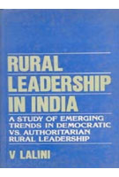 Rural Leadership in India: a Study of Emerging Trends in Democratic Vs. Authoritarian Rural Leadership - Gyan Books - Swadesiicart