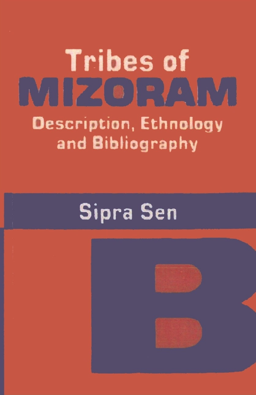 Tribes of Mizoram - Gyan Books - Swadesiicart