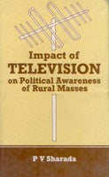 Impact of Television On Political Awareness - Gyan Books - Swadesiicart