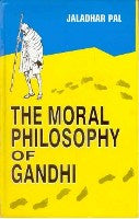 The Moral Philosophy of Gandhi - Gyan Books