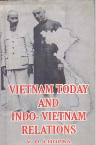 Vietnam Today and Indo-Vietnam Relations - Gyan Books