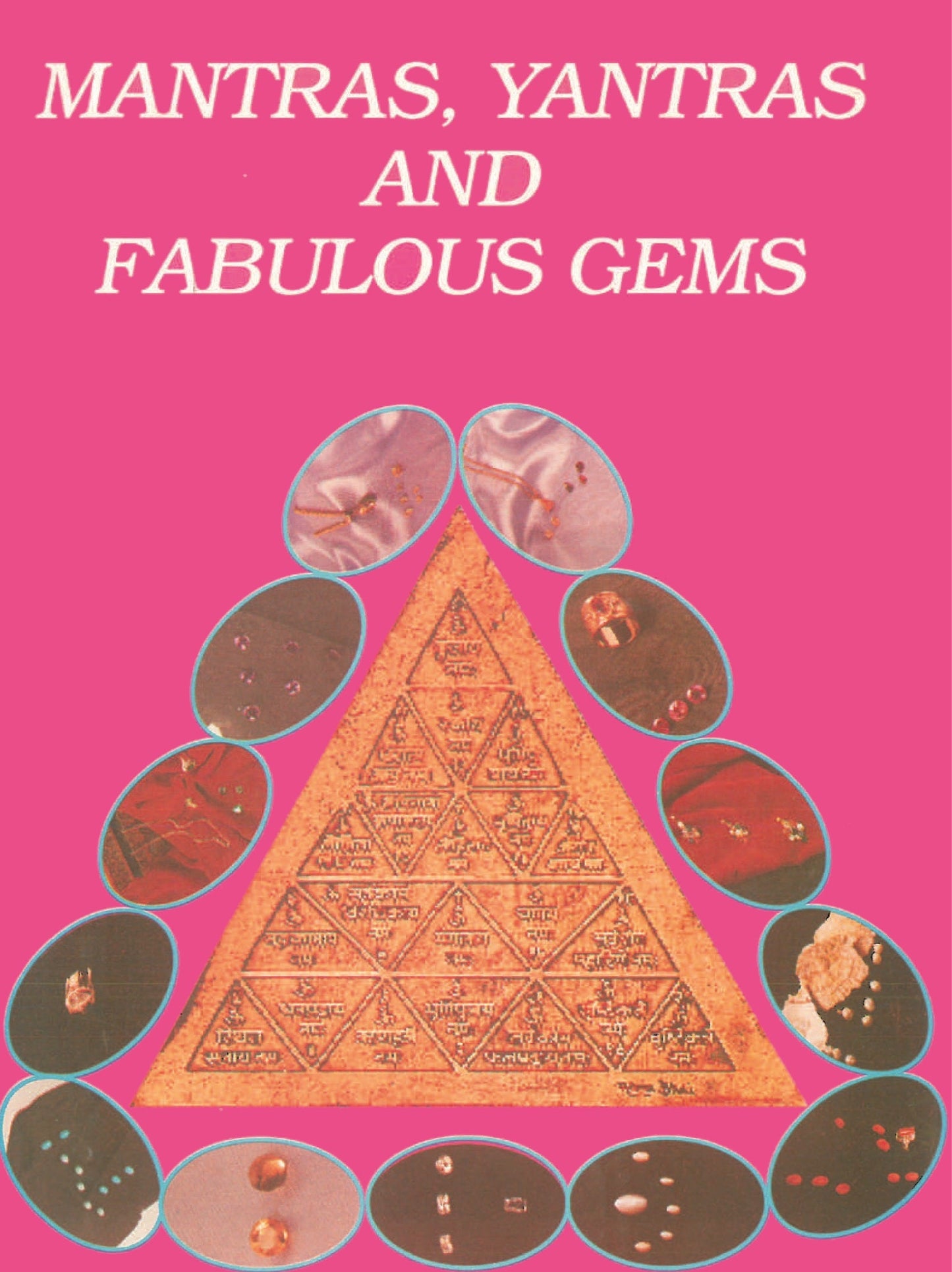 Mantras, Yantras and Fabulous Gems the Healing Secrets of the Ancient Vedas - Gyan Books
