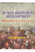 Human Resource Development: Radicalism in the Service Sector - Gyan Books - Swadesiicart