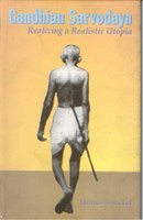Gandhian Sarvodaya: Realizing a Realistic Utopia - Gyan Books - Swadesiicart
