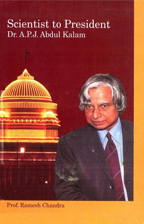 Scientist to President: Dr. A. P. J. Abdul Kalam - Gyan Books