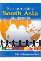 Reconstructing South Asia: An Agenda - Gyan Books - Swadesiicart