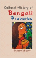 Cultural History of Bengali Proverbs - Gyan Books - Swadesiicart