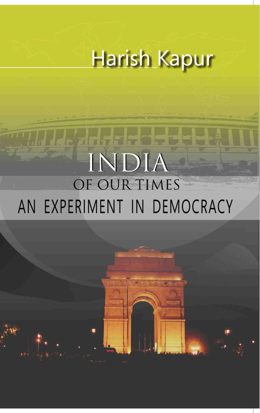 India of Our Times: an Experiment in Democracy - Gyan Books - Swadesiicart
