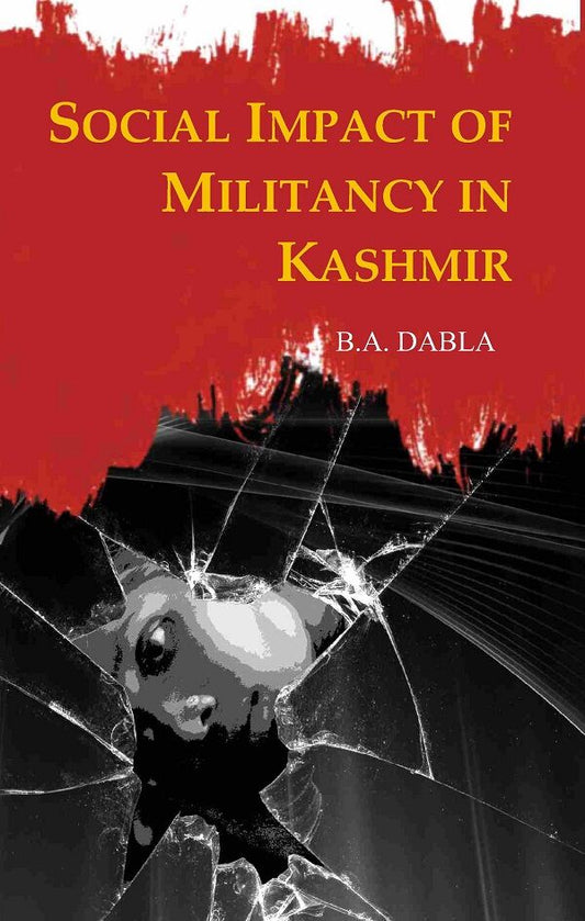 Social Impact of Militancy in Kashmir - Gyan Books - Swadesiicart
