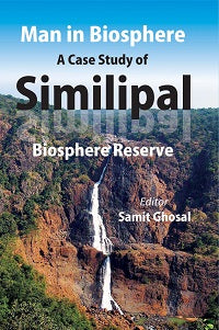 Man in Biosphere: a Case Study of Similipal - Gyan Books - Swadesiicart