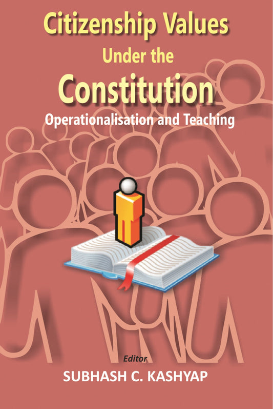 Citizenship Values the Constitution Operation - Gyan Books - Swadesiicart