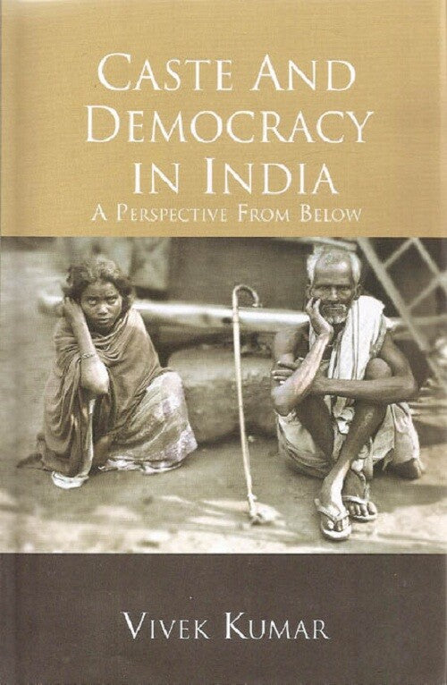 Caste and Democracy in India - Gyan Books