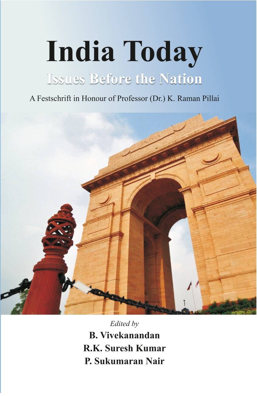India Today: Issues Before the Nation: a Festschrift in Honour of Professor (Dr.) K. Raman Pillai - Gyan Books