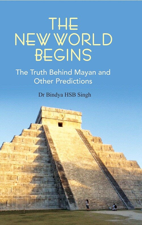 The New World Begins the Truth Behind Mayan and Other Predictions - Gyan Books - Swadesiicart