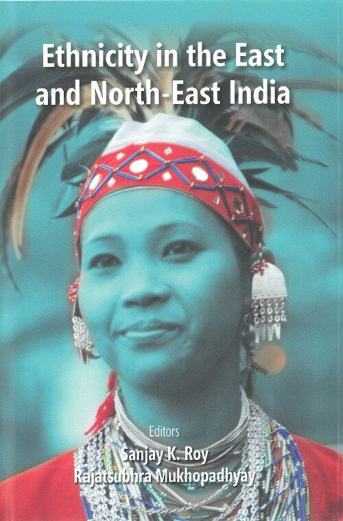 Ethnicity in the East and North-East India - Gyan Books - Swadesiicart