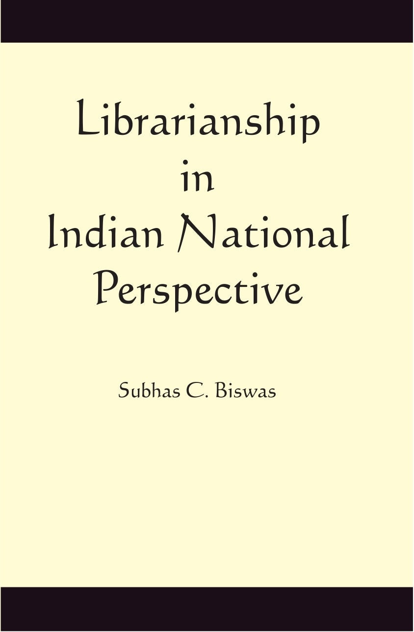 Librarianship in Indian National Perspective - Gyan Books - Swadesiicart