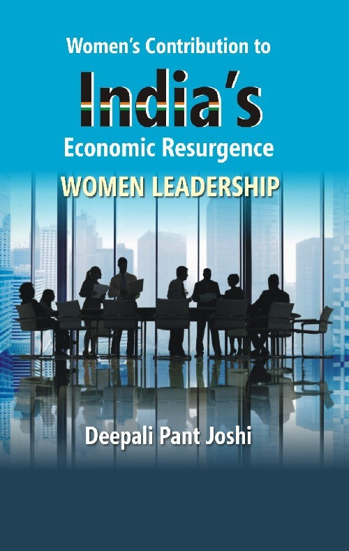 Women's Contribution to India's Economic Resurgence : Women Leadership - Gyan Books