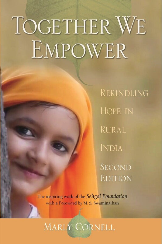 Together We Empower: Rekinding Hope in Rural India - Gyan Books