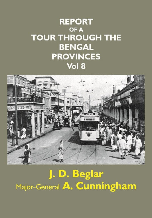 Report of a Tour Through the Bengal Provinces of Patna Gaya Mongir (Vol 8) - Gyan Books