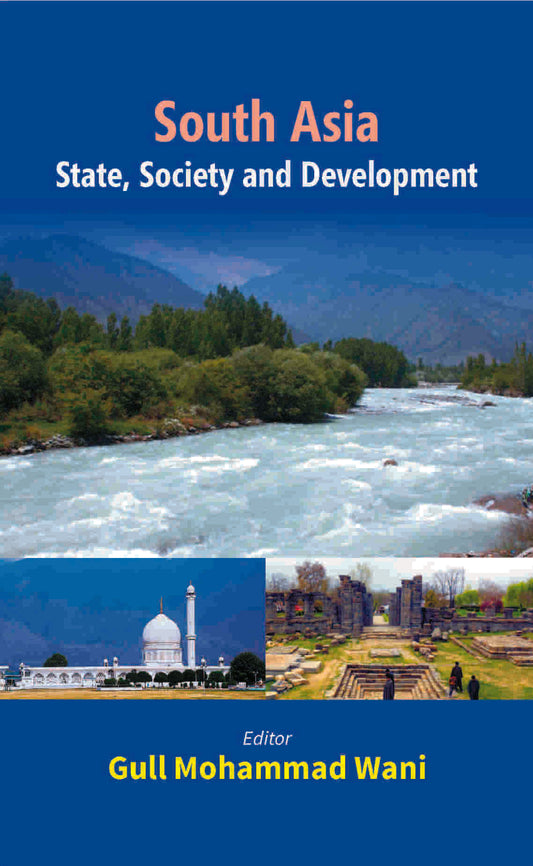 South Asia State, Society and Development - Gyan Books - Swadesiicart