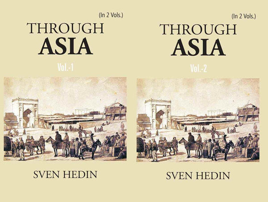 Through Asia 2 Vols. Set - Gyan Books