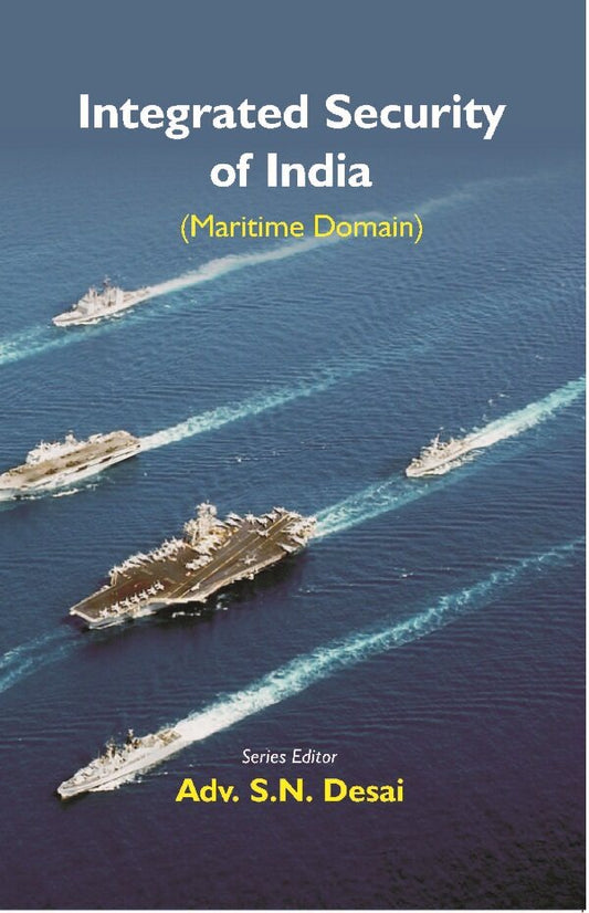 Integrated Security of India (Maritime Domain) - Gyan Books - Swadesiicart