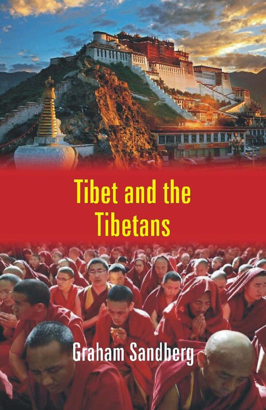 Tibet and the Tibetans - Gyan Books
