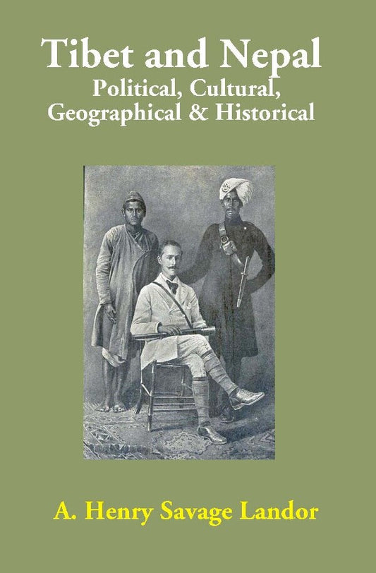 Tibet and Nepal: Political, Cultural, Geographical & Historical - Gyan Books